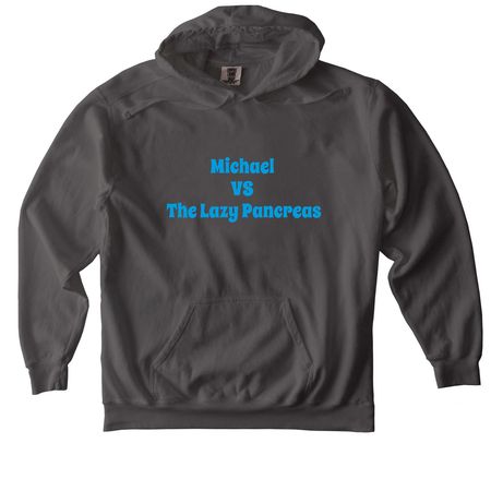 Michael VS the Lazy Pancreas, a Pepper Comfort Colors Pullover Hoodie