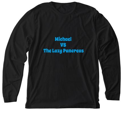 Michael VS the Lazy Pancreas, a Solid Black Blend Premium Long Sleeve Tee