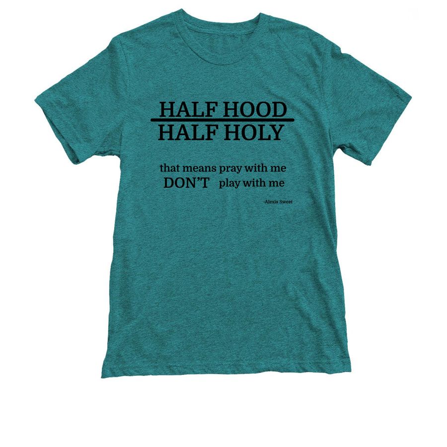 Half Hood Half Holy Bonfire