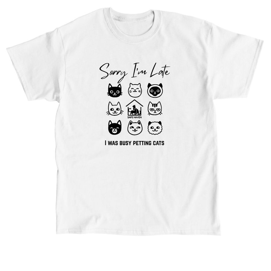 Sorry I'm Late, a White Classic Unisex Tee