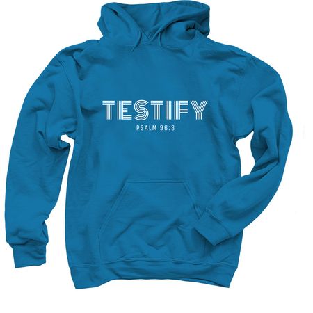 TESTIFY: Psalm 96:3, a Sapphire Pullover Hoodie