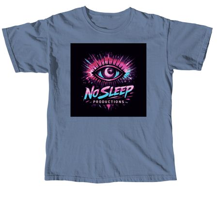 No sleep, a Blue Jean Comfort Colors Unisex Tee