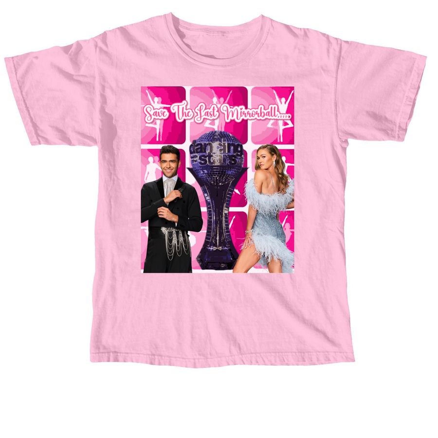 Save The Last Mirrorball (Julia & Ezra DWTS), a Blossom Comfort Colors Unisex Tee