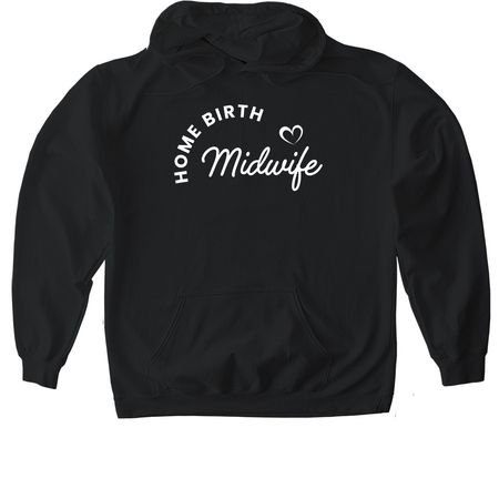 Home birth midwife&nbsp;, a Black Gildan Softstyle Pullover Hoodie
