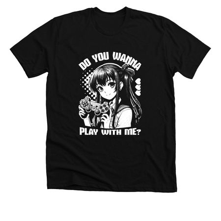 Do you wanna play tees!!, a Solid Black Blend Premium Unisex Tee