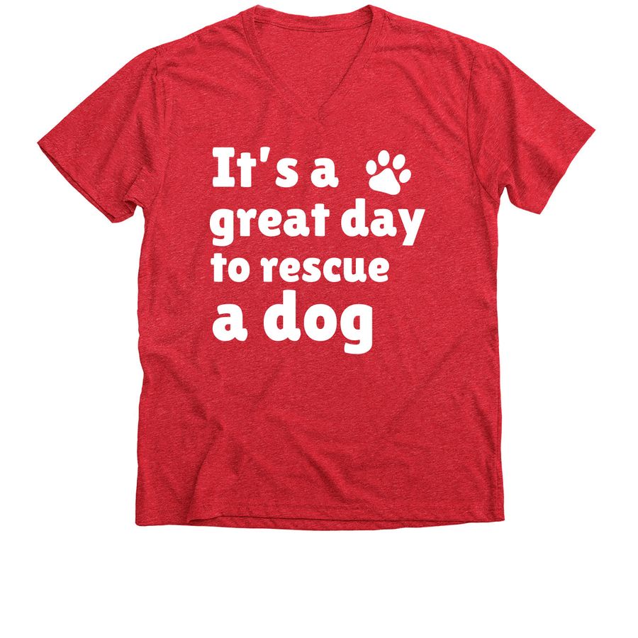 It?s a Great Day to Rescue, a Heather Red Premium V-Neck Tee