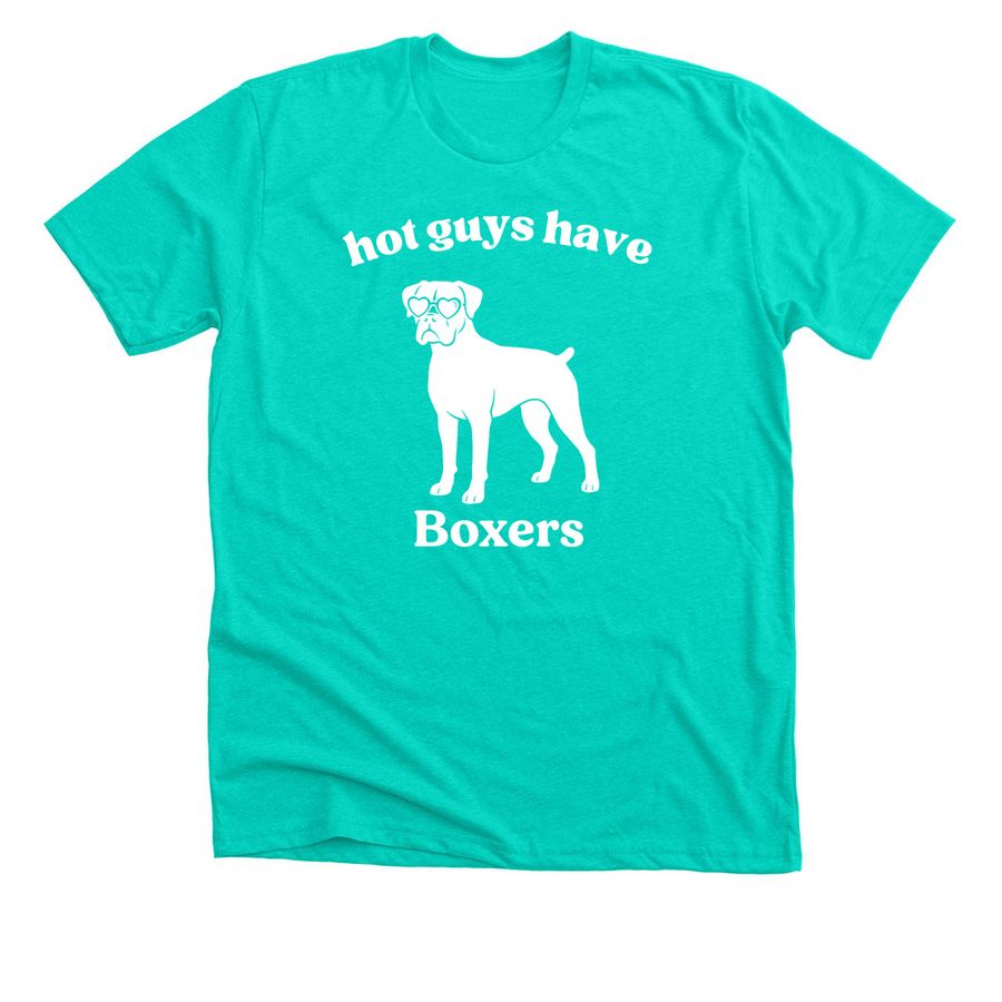 hot guys have Boxers, a Heather Sea Green Premium Unisex Tee