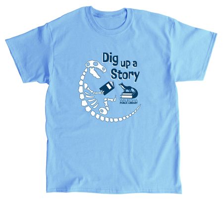 "Dig up a Story" Summer Library Program 2026, a Carolina Blue Classic Unisex Tee
