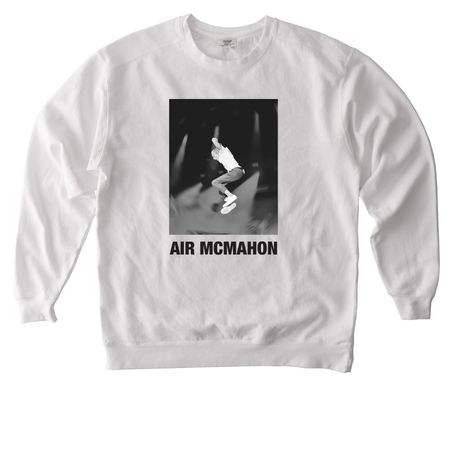 Air McMahon, a White Comfort Colors Crewneck Sweatshirt