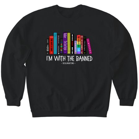 I'm With the Banned, a Black Softstyle Crewneck Sweatshirt