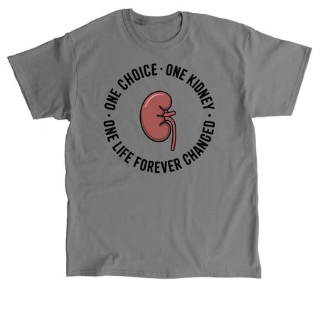 One Choice, a Charcoal Classic Unisex Tee