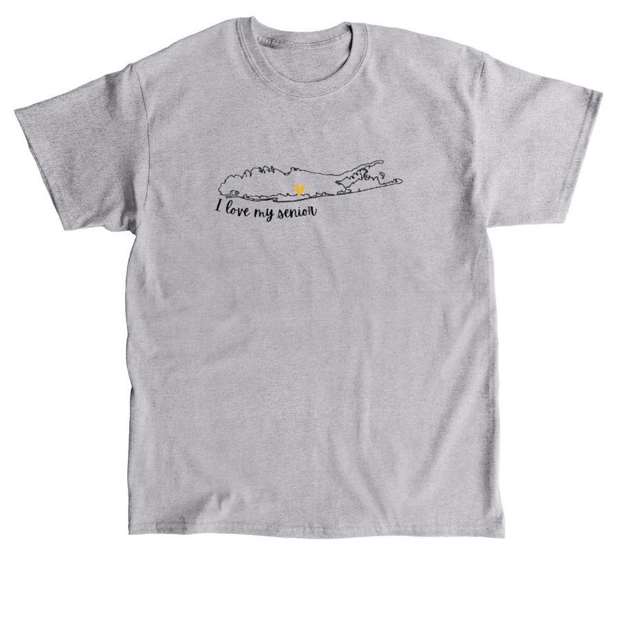 I love my senior, a Sport Grey Classic Unisex Tee