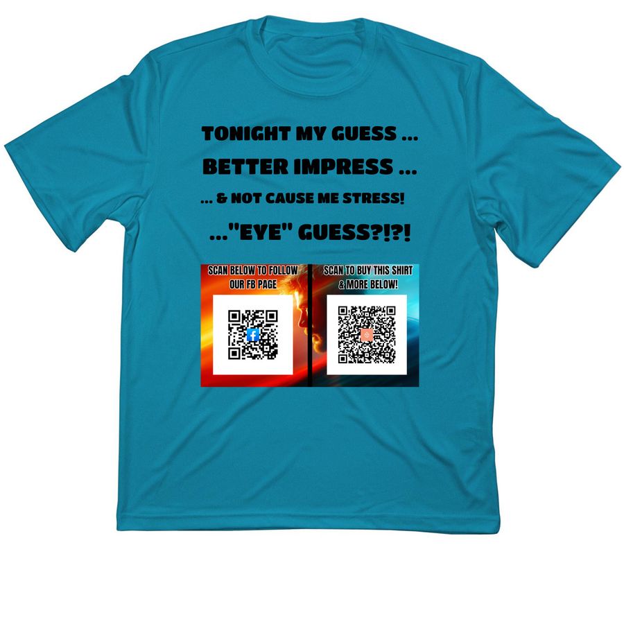 May Your Guess Impress!, a Atomic Blue Classic Performance Tee