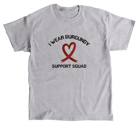 Wear Burgundy for Support&nbsp;, a Sport Grey Classic Unisex Tee