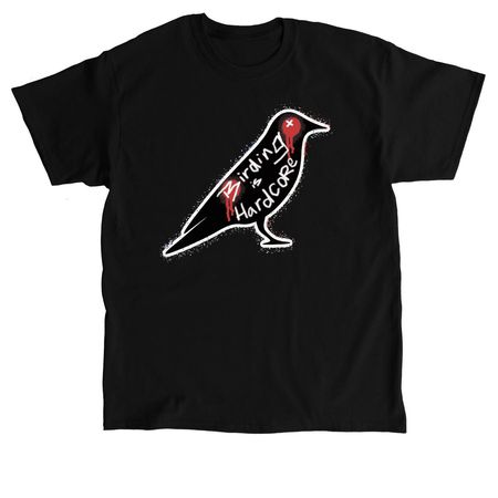 Birding is Hardcore, a Black Classic Unisex Tee