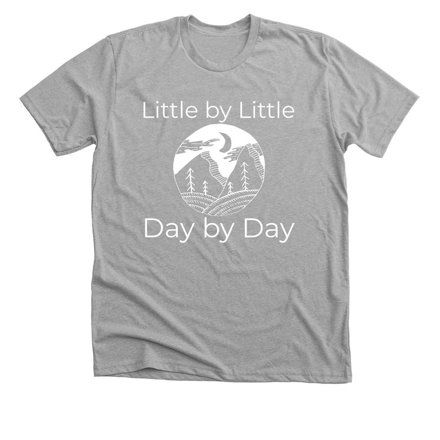 Little by Little, Day by Day, a Athletic Heather Premium Unisex Tee