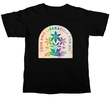 Love and Liberation For All T-Shirts, a Black Comfort Colors Unisex Tee