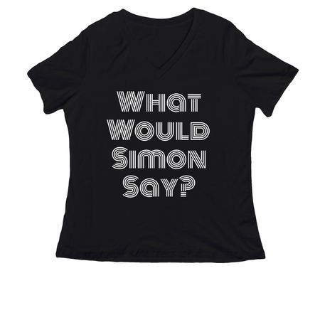 What Would Simon Say?, a Black Women's Relaxed V-Neck Tee