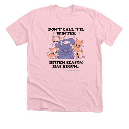 It's Kitten Season!, a Heather Pink Premium Unisex Tee