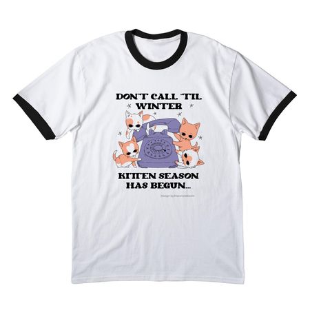 It's Kitten Season!, a White/ Jet Black Cotton Ringer Tee
