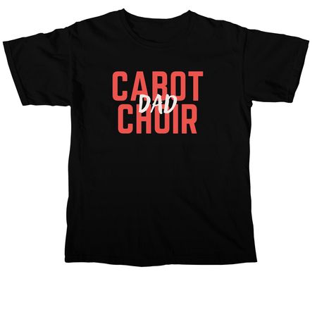 Cabot Choir Dad Tee, a Black Comfort Colors Unisex Tee