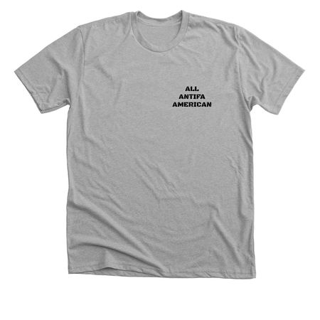 All ANTIFA AMERICAN, a Athletic Heather Premium Unisex Tee