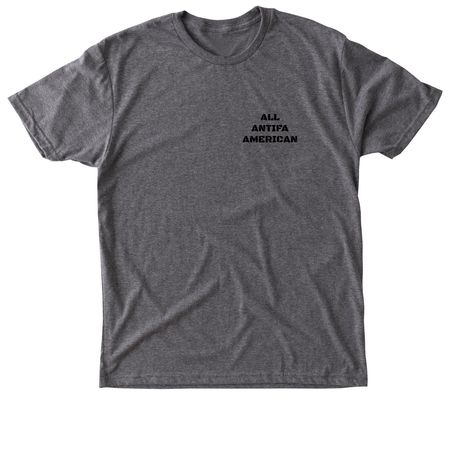 All ANTIFA AMERICAN, a Premium Heather Triblend Unisex Tee