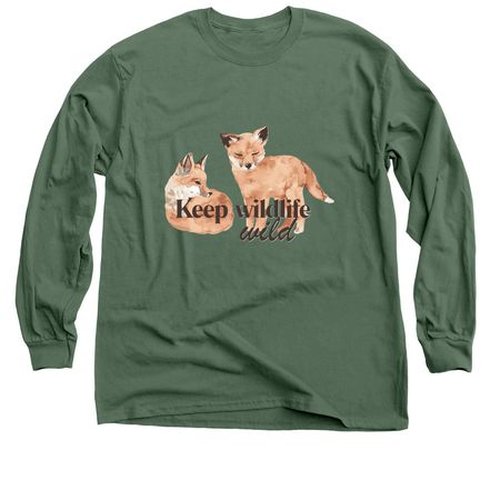 Keep Wildlife Wild, a Military Green Classic Long Sleeve Tee
