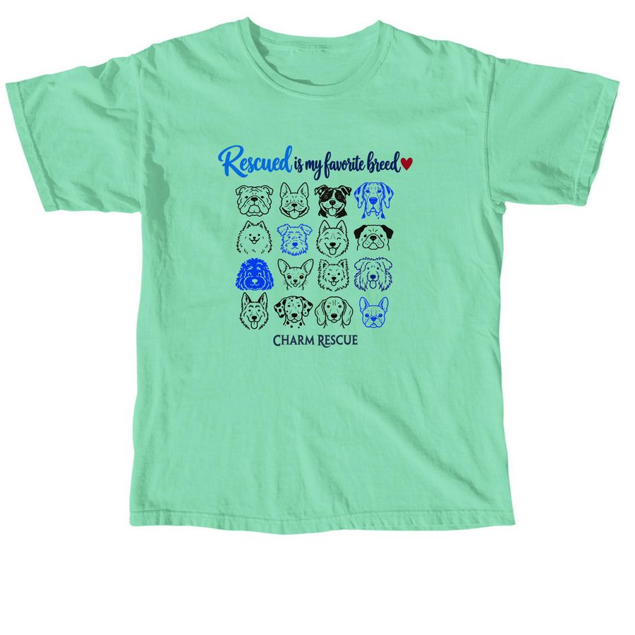 Rescued is my favorite breed, a Island Reef Comfort Colors Unisex Tee