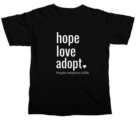 Hope Love Adopt Peight Adoption 2026, a Black Comfort Colors Unisex Tee