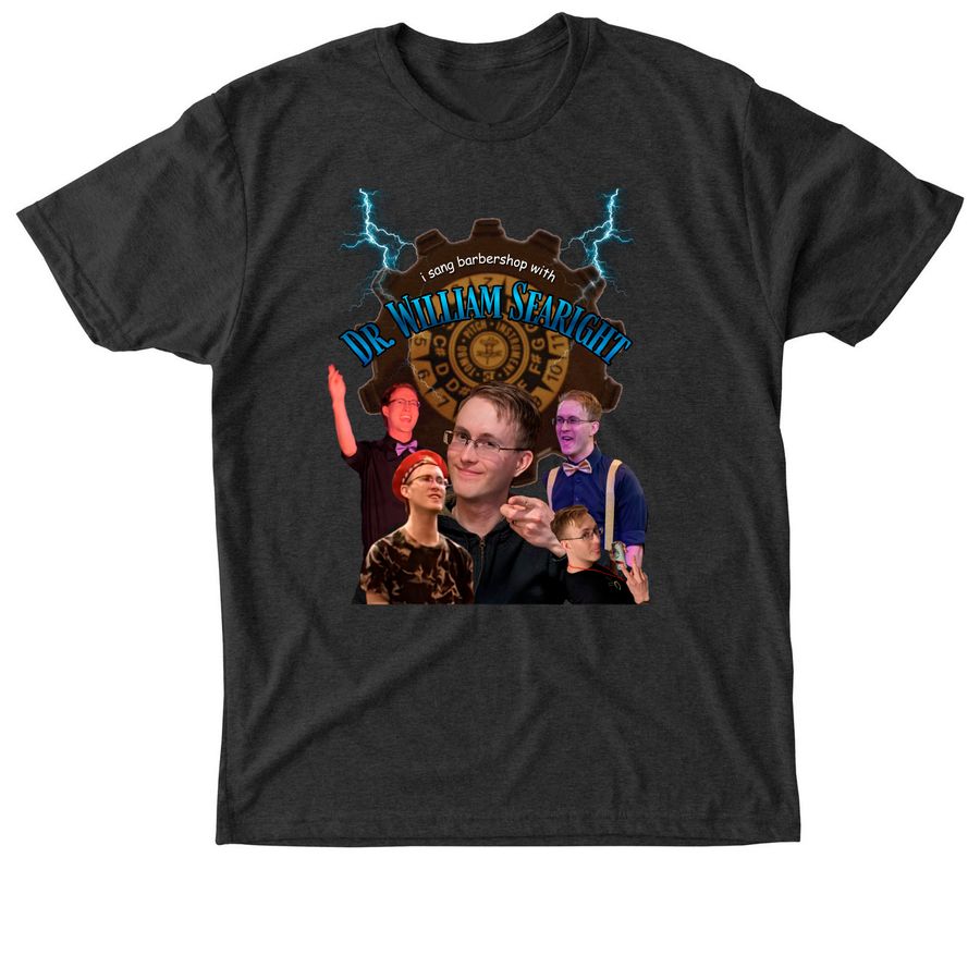 I Sang Barbershop with Dr. William Searight&nbsp;, a Vintage Black Triblend Unisex Tee