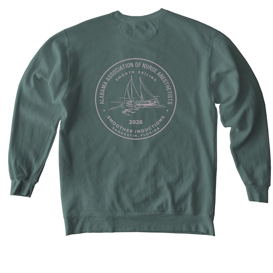 Alabama Association of Nurse Anesthetists, a Blue Spruce Comfort Colors Crewneck Sweatshirt (back-view)