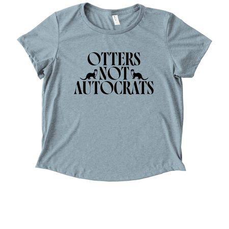Otters Not Autocrats Shirts, a I Like You Blue Allmade Eco Triblend Women?s Scoop Neck Tee