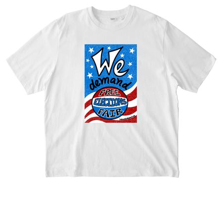 We demand: Free and Fair Elections, a White Stanley/Stella Unisex Freestyler Heavyweight Tee