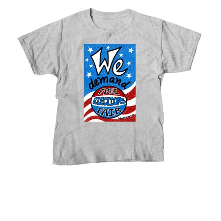 We demand: Free and Fair Elections, a Sport Grey Youth Unisex Tee