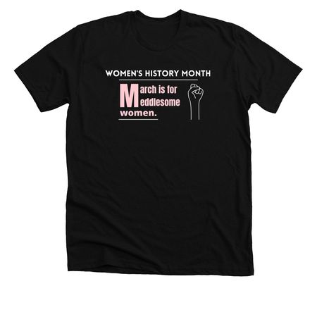 Women's History Month - Pink Text, a Solid Black Blend Premium Unisex Tee