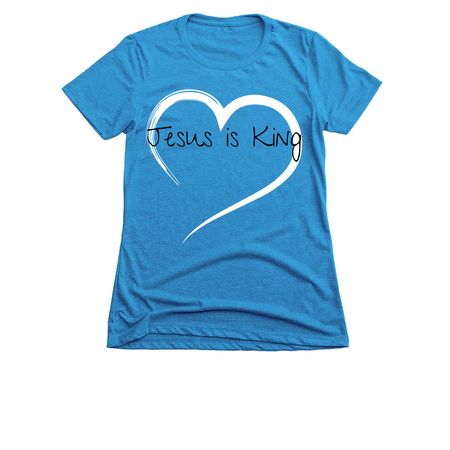 Jesus is King, a Turquoise Women's Slim Fit Tee