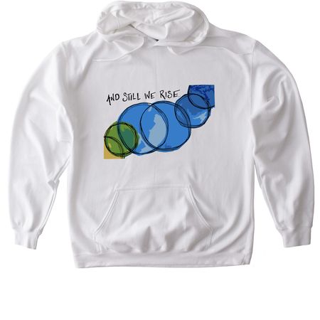 And Still We Rise, a White Gildan Softstyle Pullover Hoodie