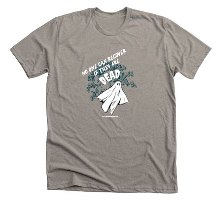 No one can recover if they are dead (ghost), a Heather Stone Premium Unisex Tee