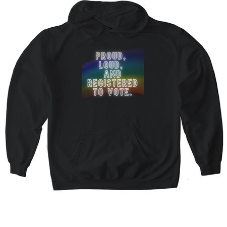 Proud, Loud, and Registered to Vote&nbsp;, a Black Gildan Softstyle Pullover Hoodie
