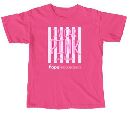 I Wear Pink- For Hope, a Neon Pink Comfort Colors Unisex Tee