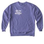 Flossing Is Self Care, a Violet Comfort Colors Crewneck Sweatshirt (back-view)