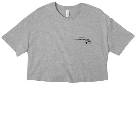 I Support Baltimore Families, a Athletic Heather Women?s Cropped Cotton Tee