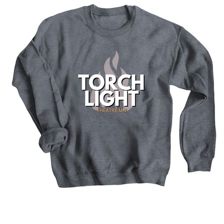Torchlight Theatre MN Official Merch&nbsp;, a Dark Heather Crewneck Sweatshirt
