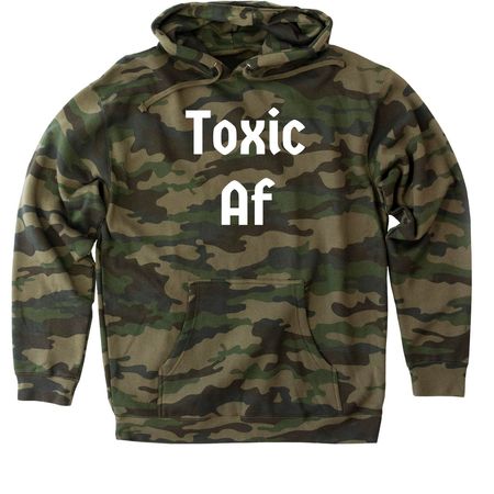 Toxic Af, a Forest Camo Heavyweight Camo Pullover Hoodie