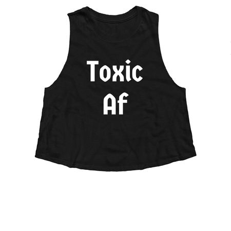 Toxic Af, a Solid Black Blend Women?s Cropped Racerback Tank