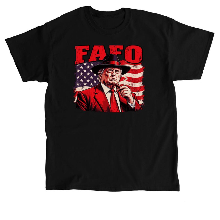 Fafo Trump Fafo American Usa T-Shirts, a Black Classic Unisex Tee