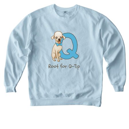Root for Q-Tip Official Tee, a Chambray Comfort Colors Crewneck Sweatshirt