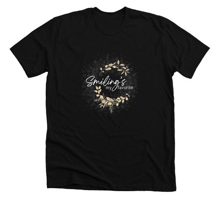Smiling's my favorite, a Solid Black Blend Premium Unisex Tee
