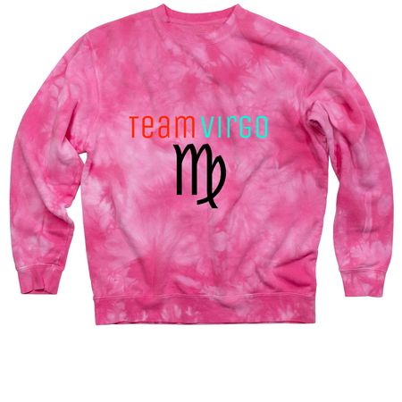 Team Virgo, a Pink Tie Dye Crewneck Sweatshirt
